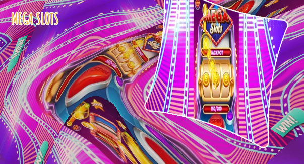 Mega slots