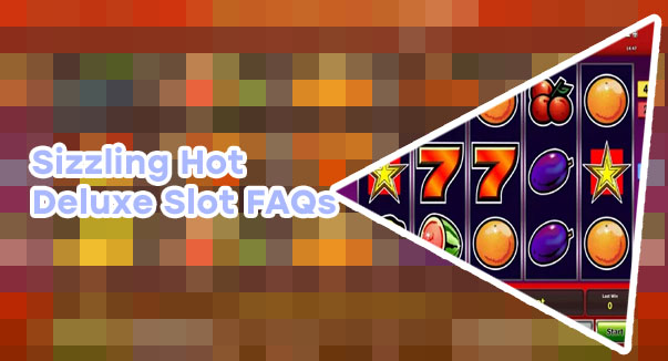 Sizzling hot deluxe free slot