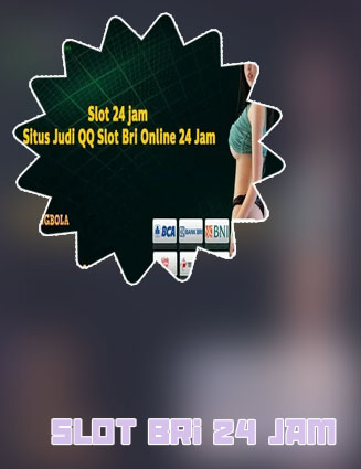 Slot bri online 24 jam